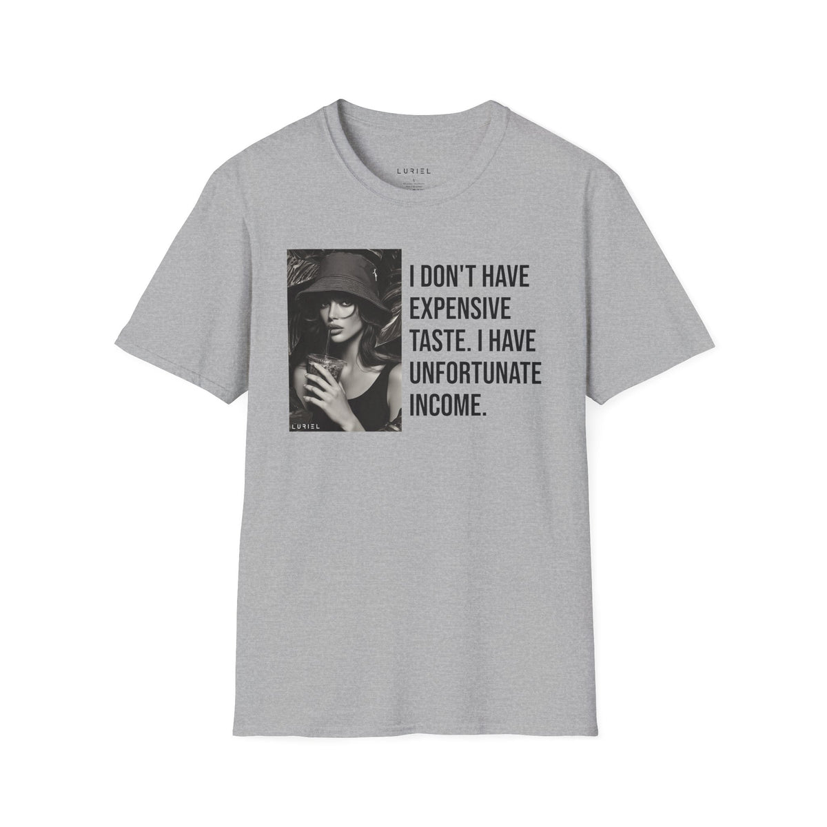 T-Shirt Unfortunate Income T-Shirt Unfortunate Income T-Shirt