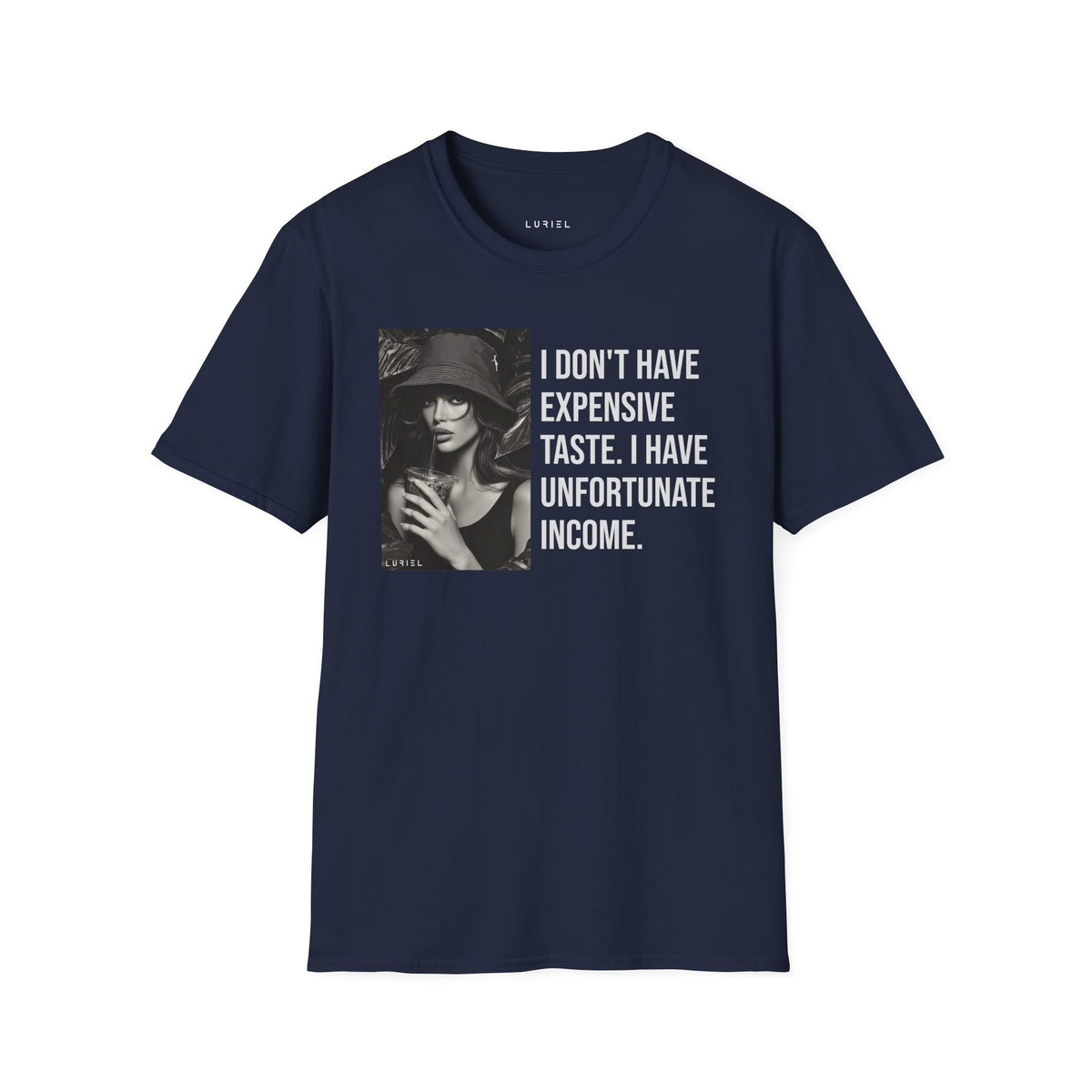 T-Shirt Unfortunate Income T-Shirt Unfortunate Income T-Shirt