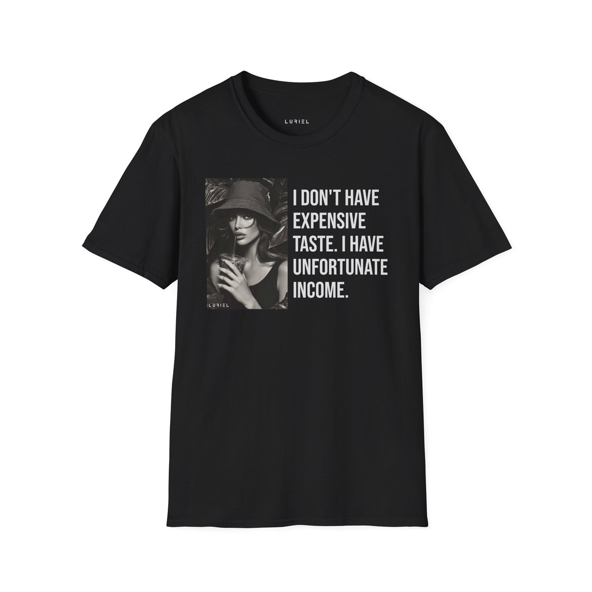 T-Shirt Unfortunate Income T-Shirt Unfortunate Income T-Shirt