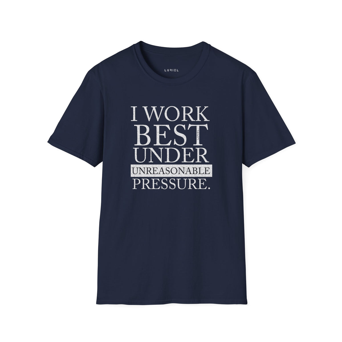 T-Shirt Unreasonable Pressure T‑Shirt Unreasonable Pressure T‑Shirt