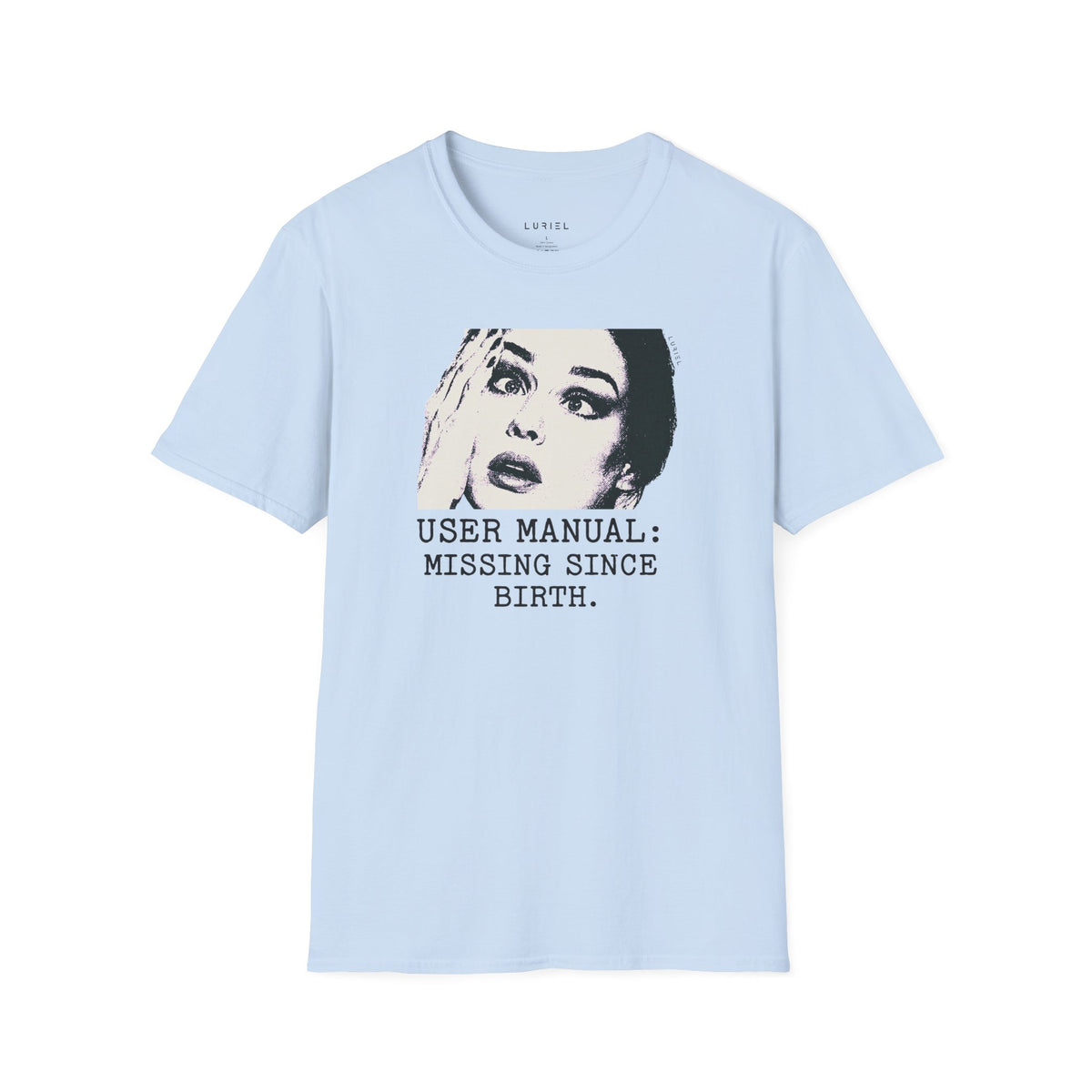 T-Shirt User Manual Missing Since Birth T-Shirt User Manual Missing Since Birth T-Shirt