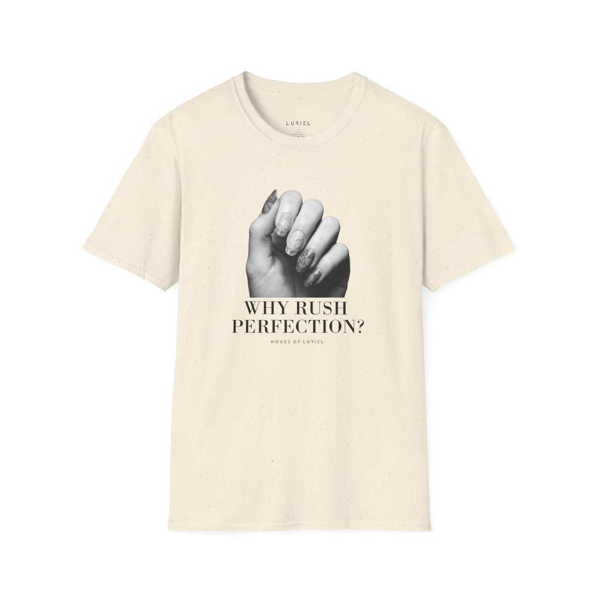 T-Shirt Why Rush Perfection? T‑Shirt Why Rush Perfection? T‑Shirt