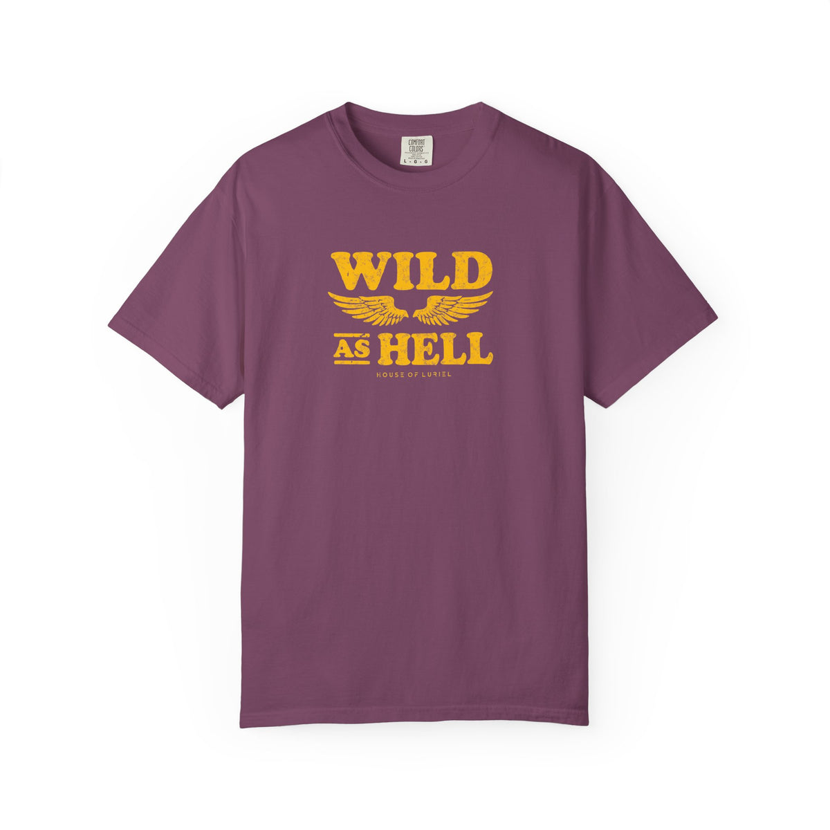 T-Shirt Wild As Hell T-Shirt Wild As Hell T-Shirt