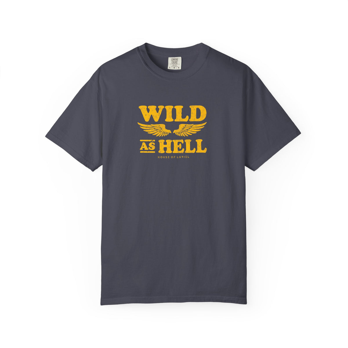 T-Shirt Wild As Hell T-Shirt Wild As Hell T-Shirt