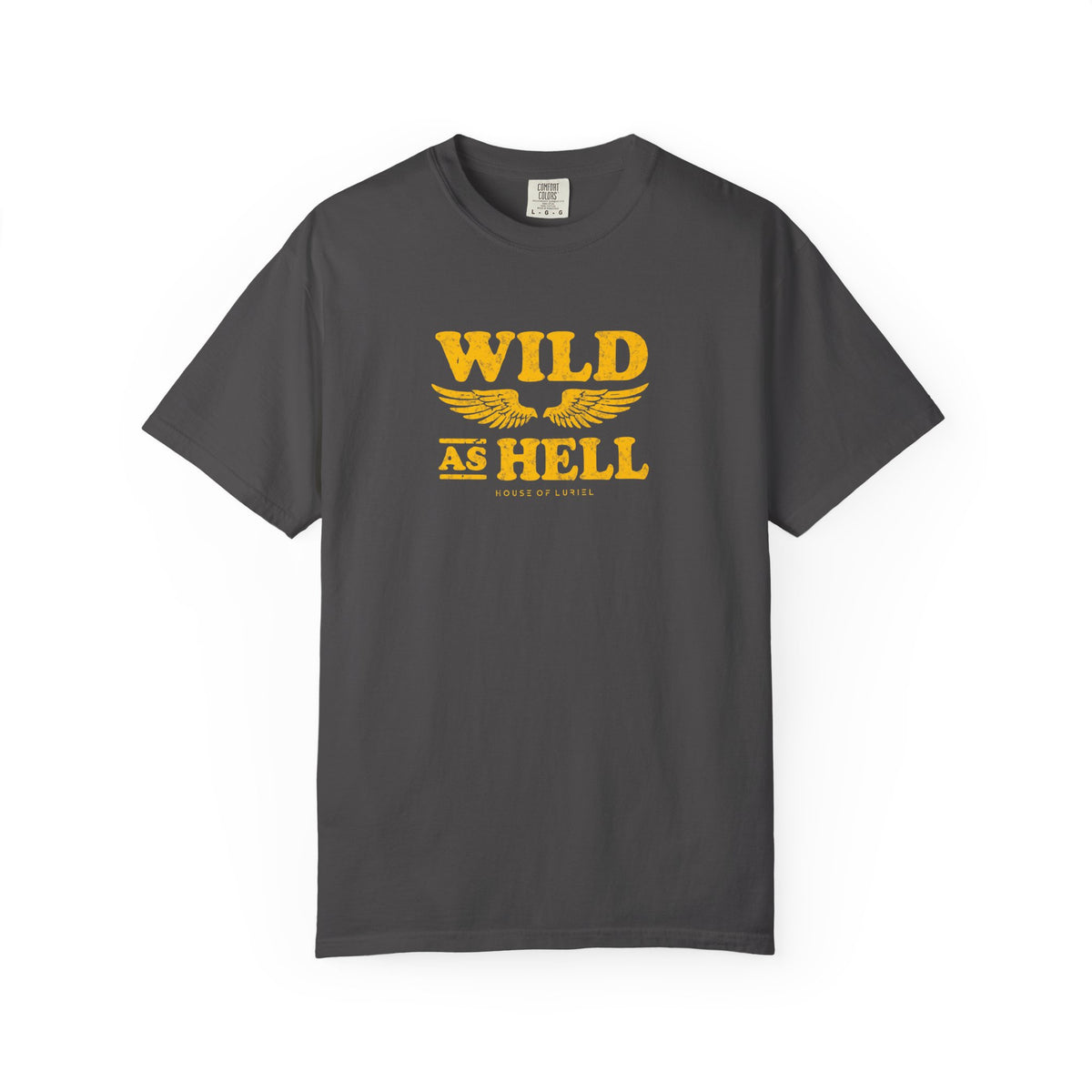 T-Shirt Wild As Hell T-Shirt Wild As Hell T-Shirt