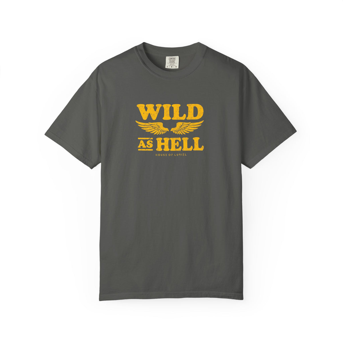 T-Shirt Wild As Hell T-Shirt Wild As Hell T-Shirt