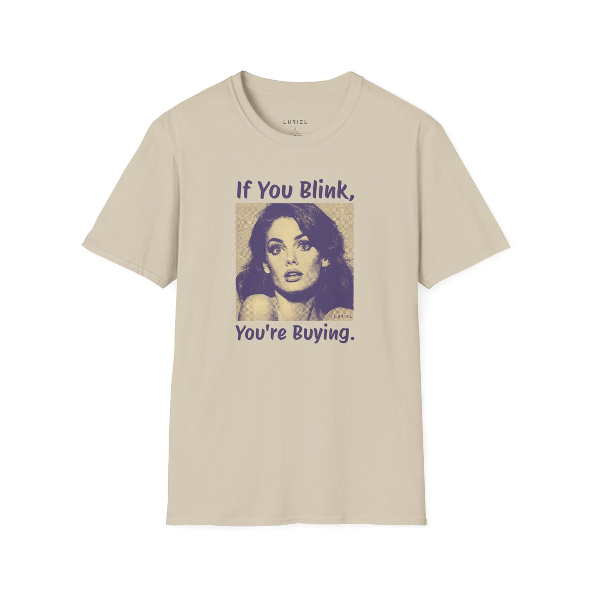 T-Shirt You're Buying T-Shirt You're Buying T-Shirt