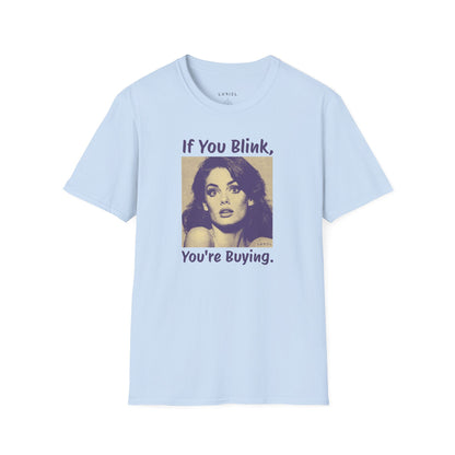 T-Shirt You're Buying T-Shirt You're Buying T-Shirt