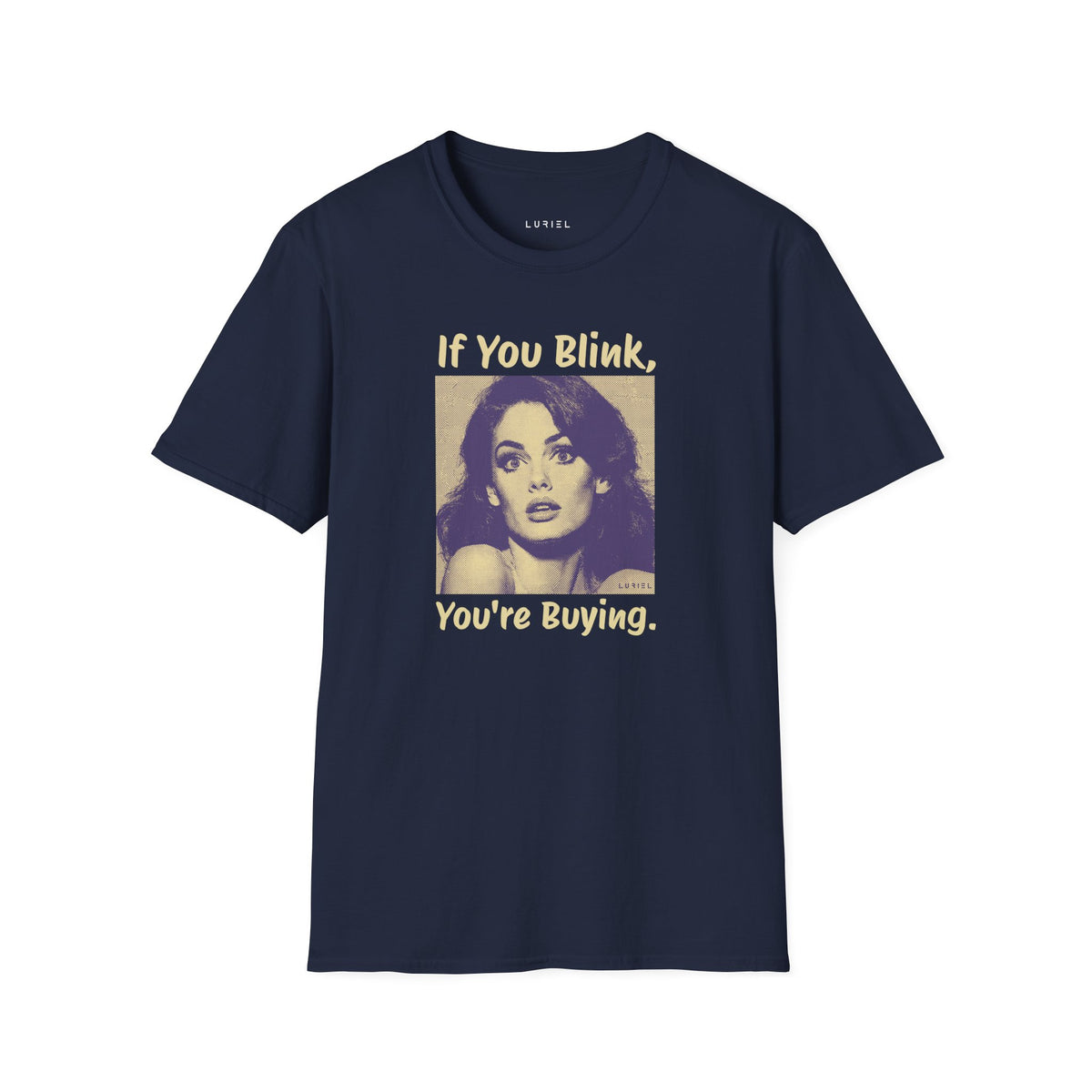 T-Shirt You're Buying T-Shirt You're Buying T-Shirt