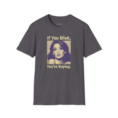 T-Shirt You're Buying T-Shirt You're Buying T-Shirt