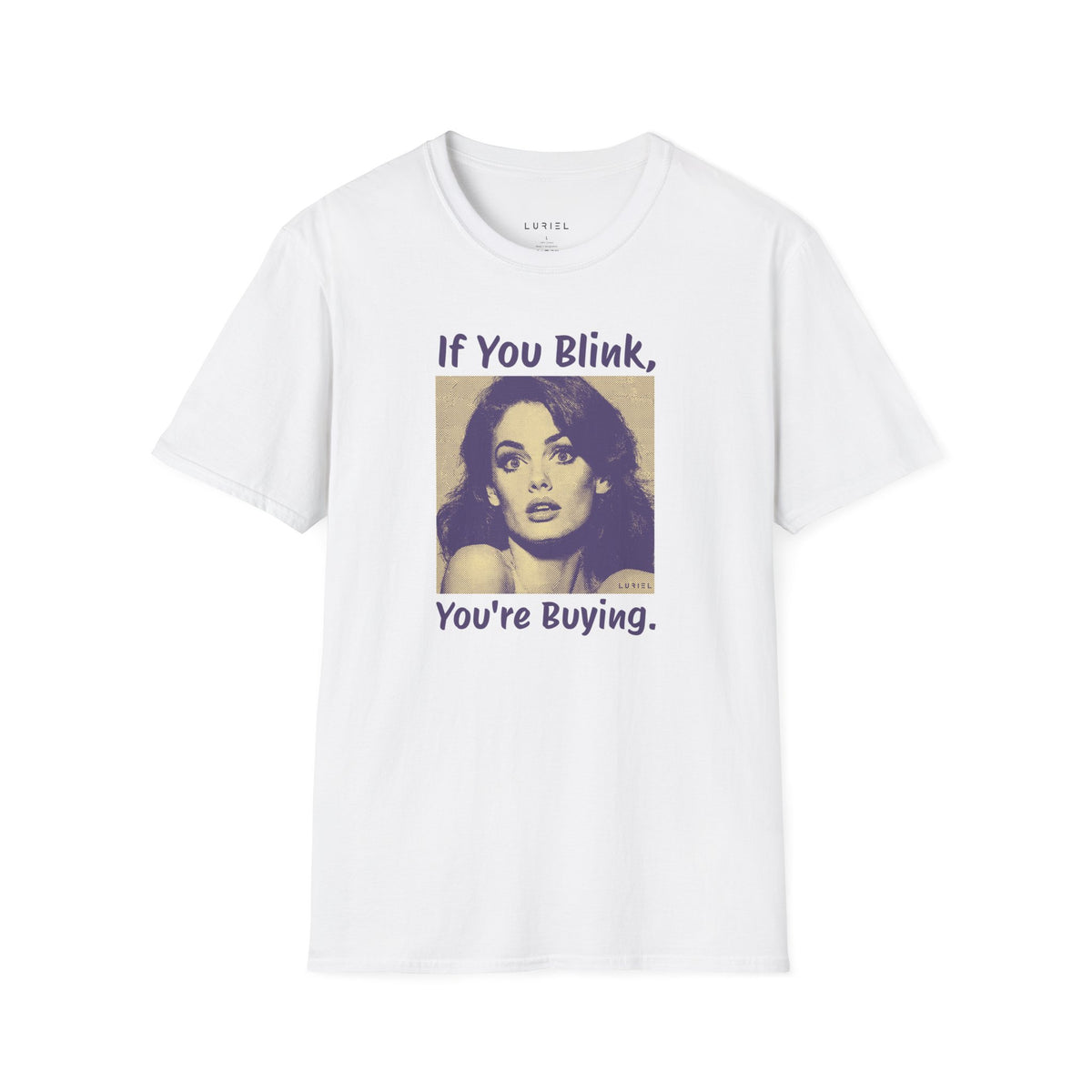 T-Shirt You're Buying T-Shirt You're Buying T-Shirt