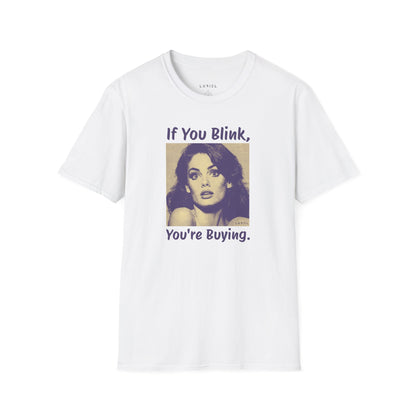 T-Shirt You're Buying T-Shirt You're Buying T-Shirt